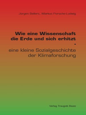 cover image of Wie eine Wissenschaft die Erde und sich erhitzt -
